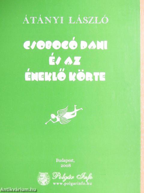 Csobogó Dani és az éneklő körte