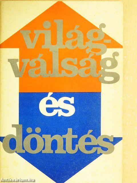 Világválság és döntés