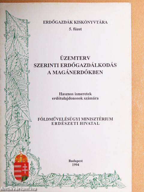Üzemterv szerinti erdőgazdálkodás a magánerdőkben