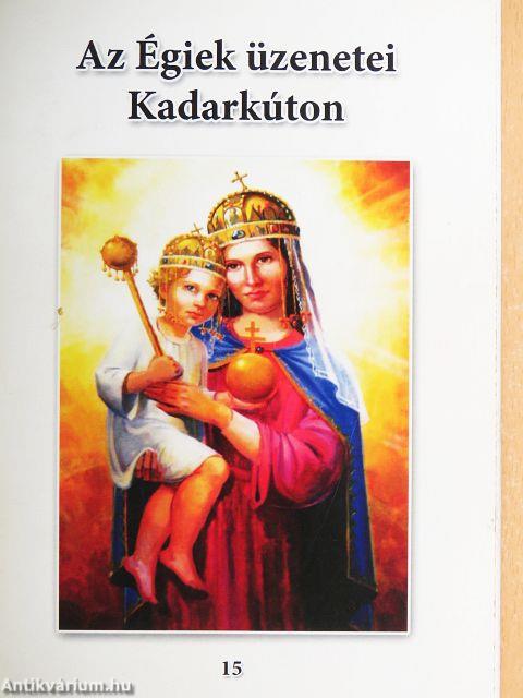 Az Égiek üzenetei Kadarkúton 15.