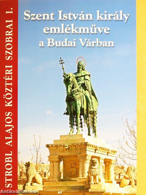 Szent István király emlékműve a Budai Várban