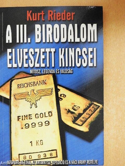 A III. Birodalom elveszett kincsei