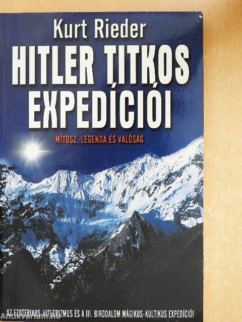 Hitler titkos expedíciói