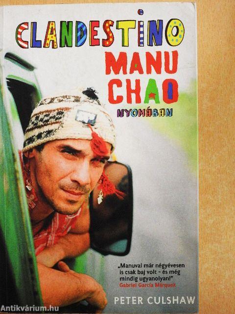 Clandestino - Manu Chao nyomában