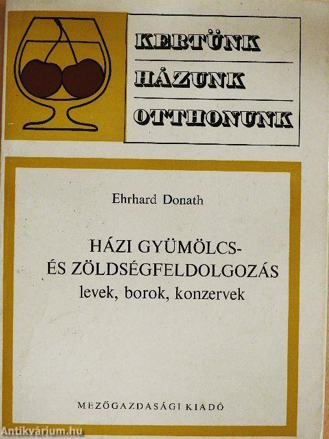 Házi gyümölcs- és zöldségfeldolgozás