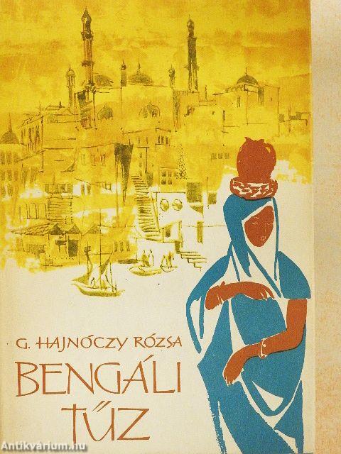 Bengáli tűz I-II.