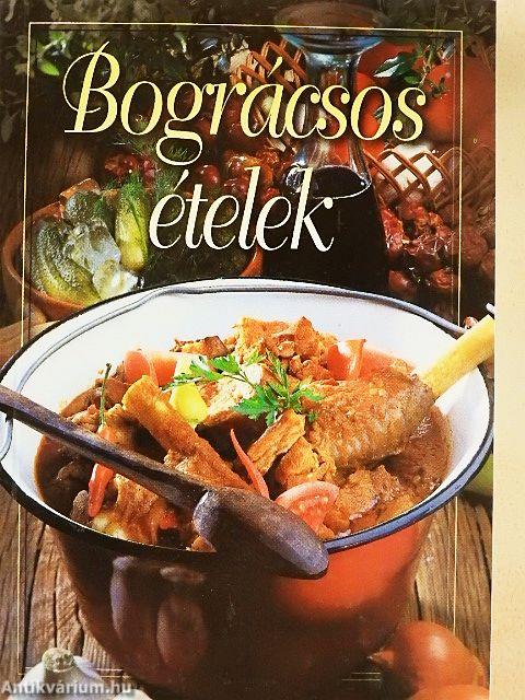 Bográcsos ételek