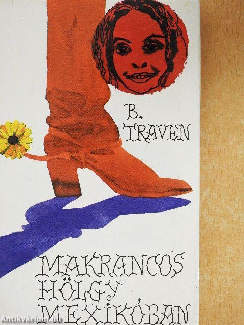 Makrancos hölgy Mexikóban