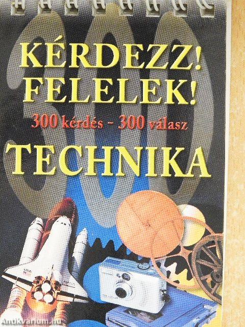 Kérdezz! Felelek! - Technika