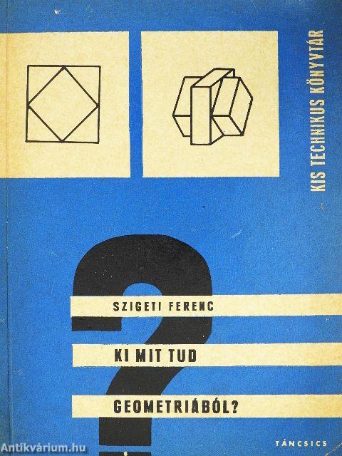 Ki mit tud geometriából?
