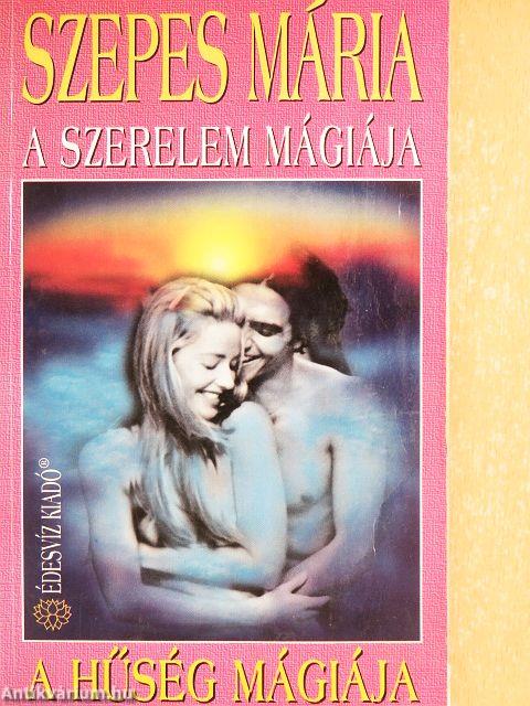 A szerelem mágiája/A hűség mágiája