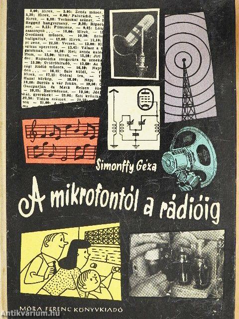 A mikrofontól a rádióig...