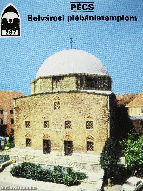 Pécs - Belvárosi plébániatemplom