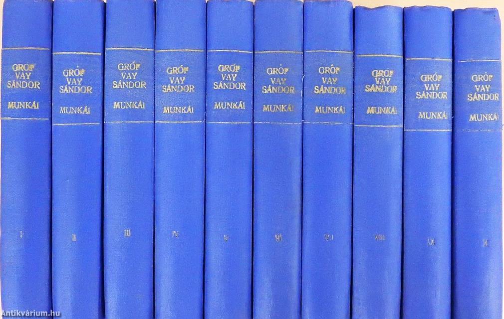 Gróf Vay Sándor munkái I-X.