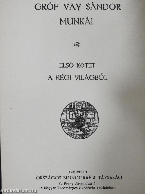 Gróf Vay Sándor munkái I-X.