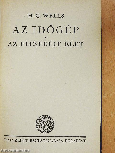 Az időgép/Az elcserélt élet