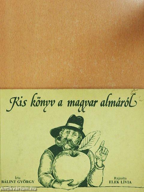 Kis könyv a magyar almáról