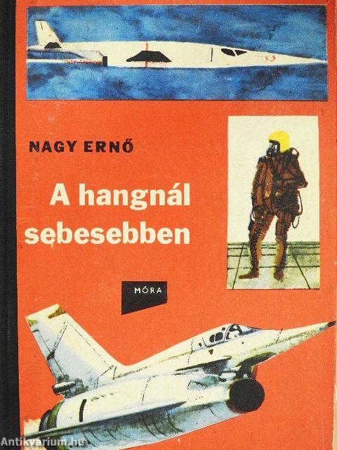 A hangnál sebesebben