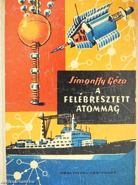 A felébresztett atommag