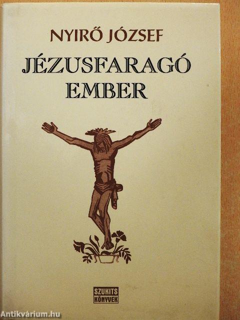 Jézusfaragó ember