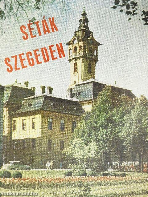 Séták Szegeden
