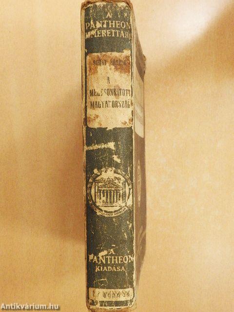 A megcsonkitott Magyarország