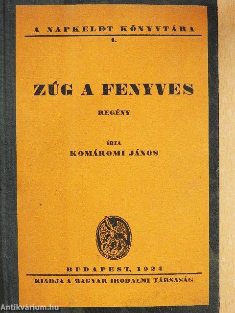 Zúg a fenyves/Szegénylegények/Boldog idők, boldog emberek