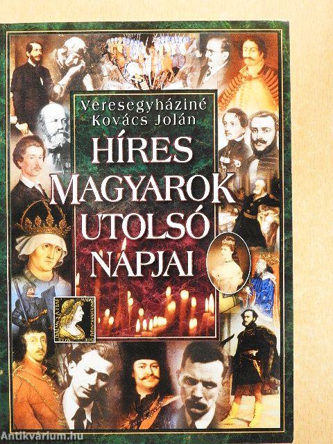 Híres magyarok utolsó napjai