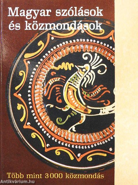 Magyar szólások és közmondások