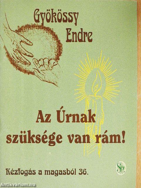 Az Úrnak szüksége van rám!