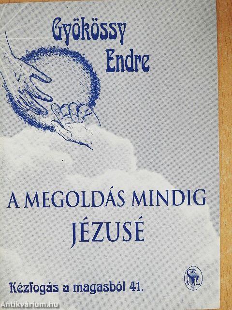 A megoldás mindig Jézusé