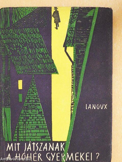 Mit játszanak a hóhér gyermekei?