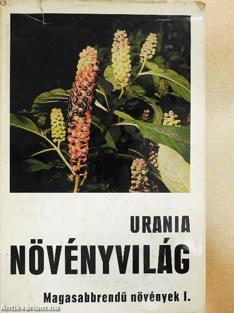 Urania Növényvilág - Magasabbrendű növények I-II.
