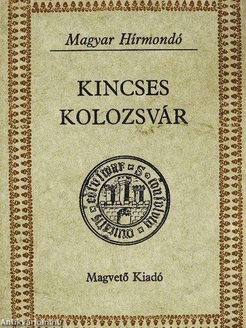 Kincses Kolozsvár I-II.