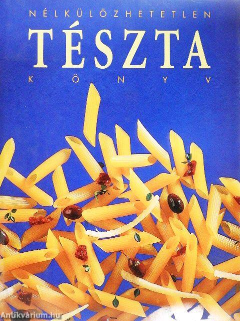 Nélkülözhetetlen tésztakönyv