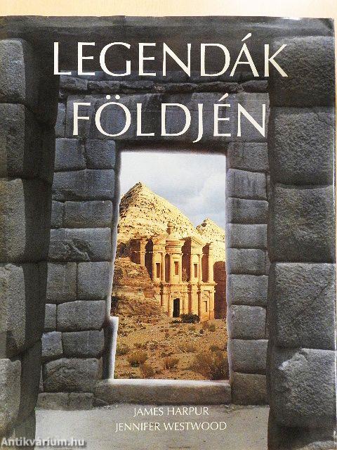 Legendák földjén
