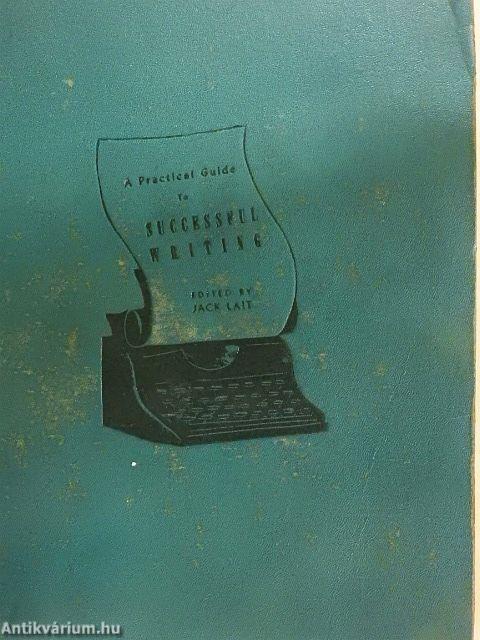 A practical guide to Successful Writing