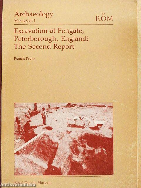 Excavation at Fengate, Peterborough, England: The Second Report