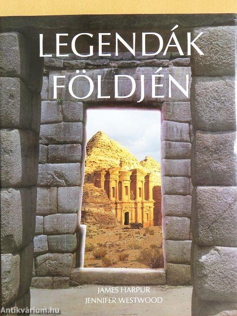Legendák földjén
