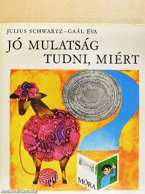 Jó mulatság, tudni miért