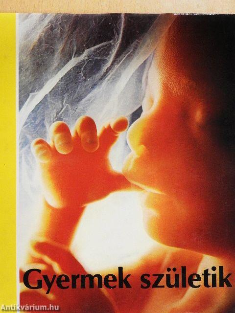 Gyermek születik