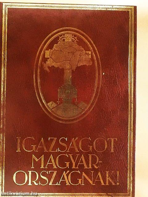 Igazságot Magyarországnak!