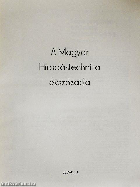 A Magyar Híradástechnika évszázada