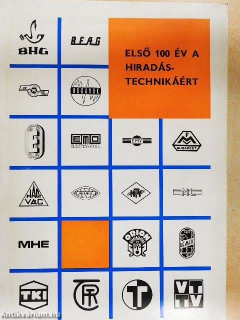 Első 100 év a hiradástechnikáért