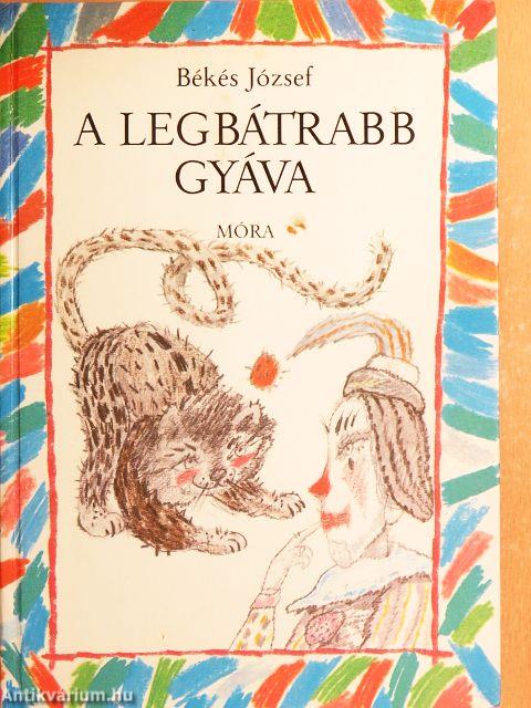 A legbátrabb gyáva