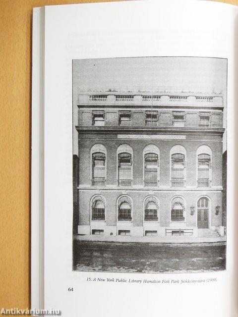 Az amerikai közkönyvtárak magyar gyűjteményeinek szerepe az asszimiláció és az identitás megőrzésének kettős folyamatában