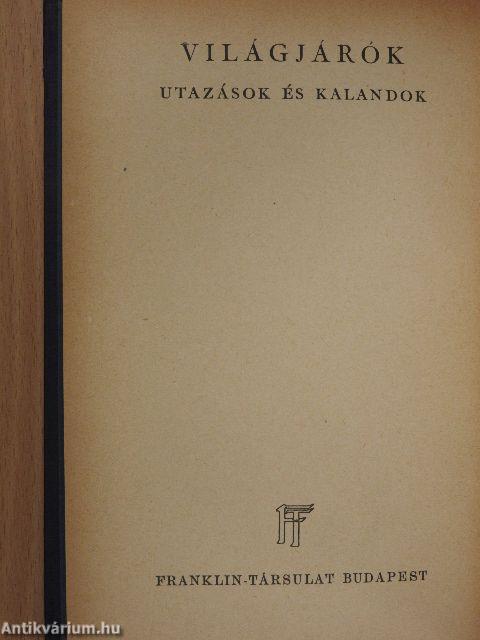 "10 kötet a Világjárók - Utazások és kalandok sorozatból (nem teljes sorozat)"
