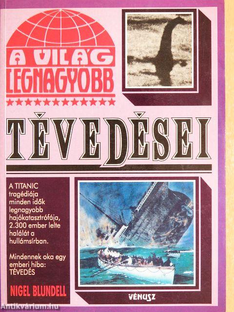 A világ legnagyobb tévedései