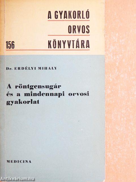 A röntgensugár és a mindennapi orvosi gyakorlat