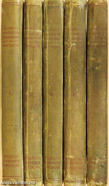 A Nagy Francia Forradalom és Napoleon I-V.
